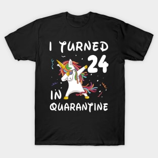 I Turned 24 In Quarantine T-Shirt